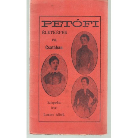Petőfi életképek (ritka bonyhádi kiadás!)
