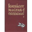 Igazságot Magyarországnak!