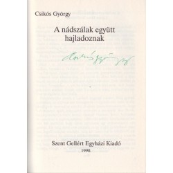 A nádszálak együtt hajladoznak (aláírt)