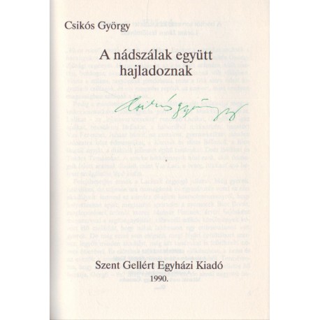 A nádszálak együtt hajladoznak (aláírt)