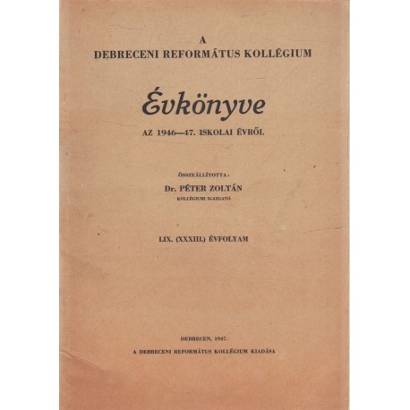 A Debreceni Református Kollégium Gimnáziumának évkönyve 1945-46