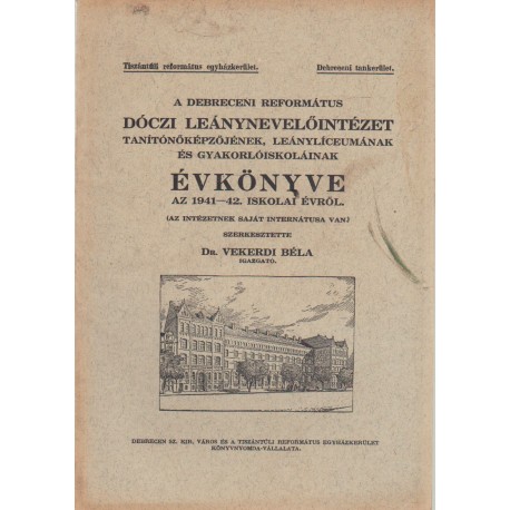 A Debreceni Református Dóczi Leánynevelőintézet Évkönyve 1946-47