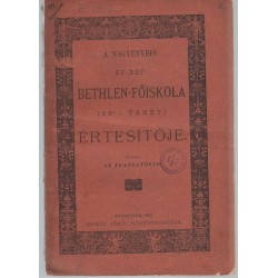 A nagyenyedi ev. ref. Bethlen-főiskola értesítője 1886-1887