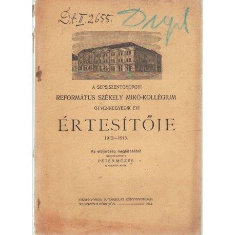 Sepsiszentgyörgyi Ref. Székely Mikó-kollégium értesítője 1912-1913