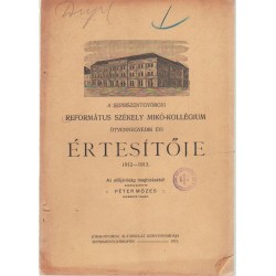Sepsiszentgyörgyi Ref. Székely Mikó-kollégium értesítője 1912-1913