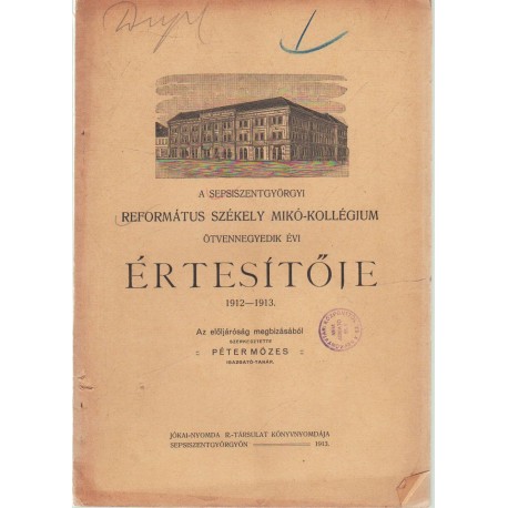 Sepsiszentgyörgyi Ref. Székely Mikó-kollégium értesítője 1912-1913