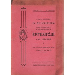 Marosvásárhelyi Ev.Ref. Kollegium államilag segélyezett főgymnasiumanak értesítője 1906-1907