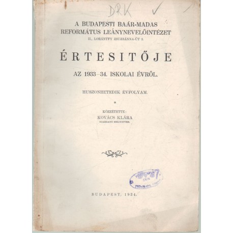 Budapesti Baár-Madas Ref. Leánynevelőintézet értesítője 1933-1934