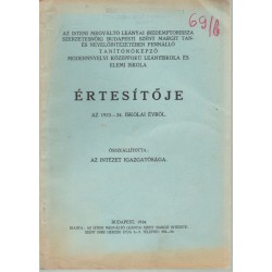Budapesti Tanítónőképző Modernnyelvi Középfokú Leányiskola és Elemi iskola értesítője 1933-1934