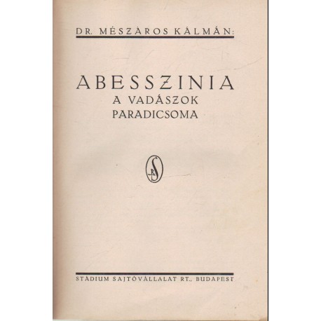 Abesszinia, a vadászok pardicsoma
