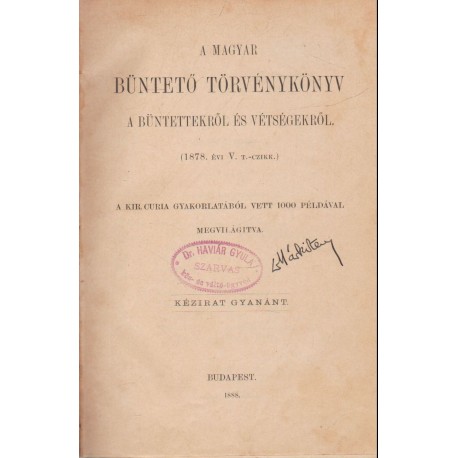 A magyar büntető törvénykönyv a bűntettekről és vétségekről