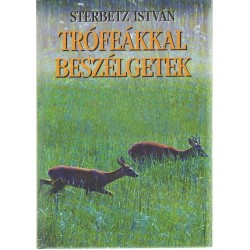 Trófeákkal beszélgetek