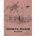 Würtz Ádám -Rajzok