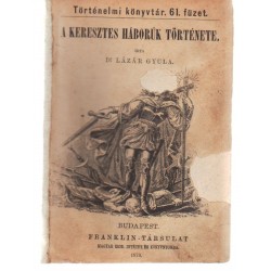 A keresztes háborók története