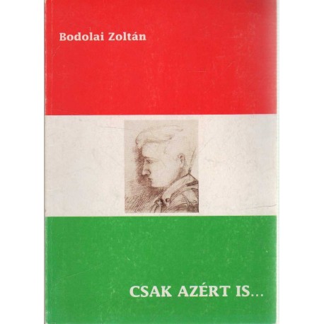 Csak azért is...