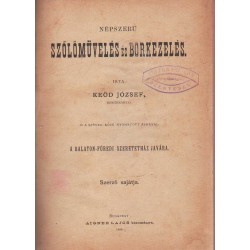 Népszerű szőlőművelés és borkezelés