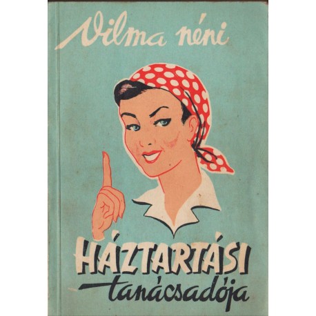 Vilma néni háztartási tanácsadója