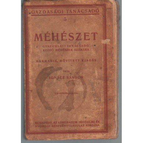 Méhészet - Gyakorlati tanácsadó