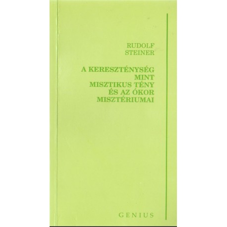 A kereszténység mint misztikus tény és az ókor misztériumai