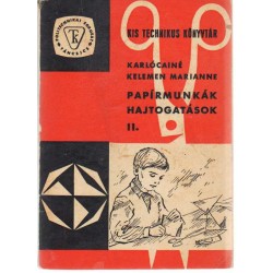 Papírmunkák, hajtogatások II.