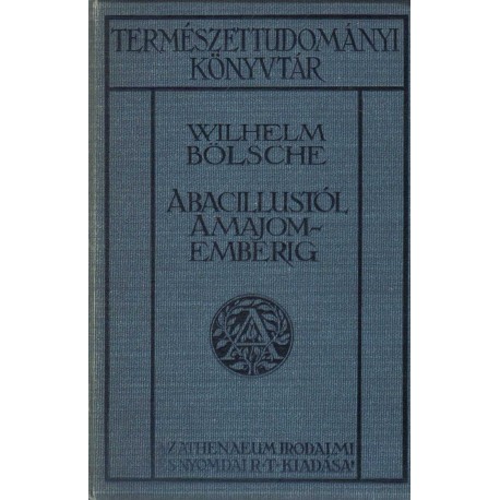 A bacillustól a majomemberig