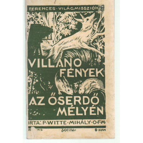 Villanó fények az őserdő mélyén