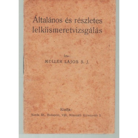 Általános és részletes lelkiismeretvizsgálás