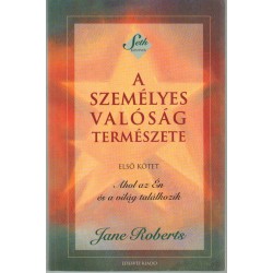 A személyes valóság természete (I. kötet)