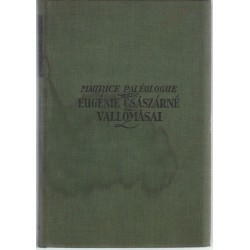 Eugénie császárné vallomásai