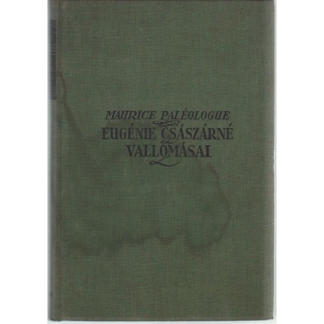 Eugénie császárné vallomásai