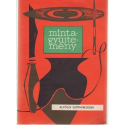 Mintagyűjtemény- Alföldi szőrhímzések