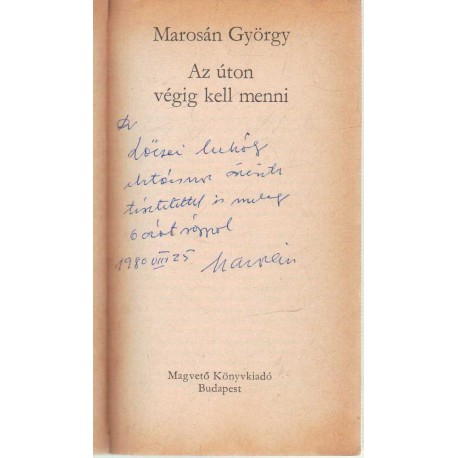 Az úton végig kell menni (dedikált)