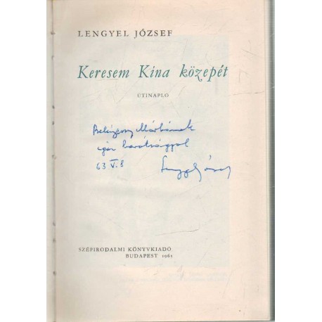 Keresem Kína közepét (dedikált)