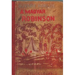 Újváry Miklós a magyar Robinzon
