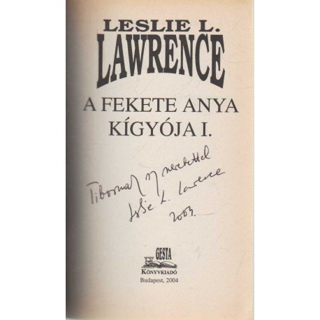 A fekete anya kigyója I-II. (dedikált)