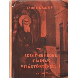 Szent Benedek fiainak világtörténete I-II. kötet