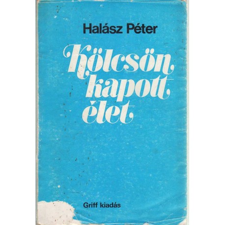 Kölcsön kapott élet (emigráns)