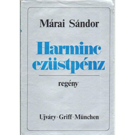 Harminc ezüstpénz (emigráns)