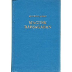 Magunk rabságában (emigráns)