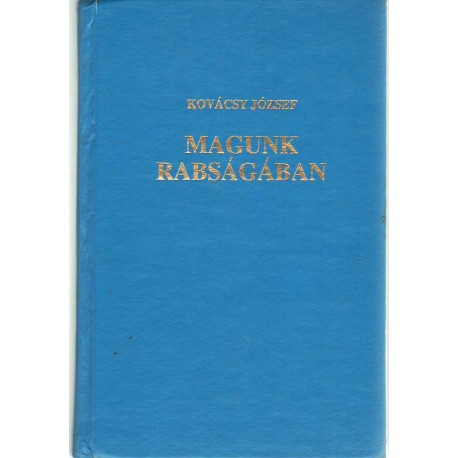 Magunk rabságában (emigráns)