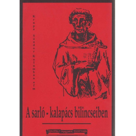 A sarló-kalapács bilincseiben (emigráns)