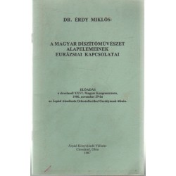 A magyar díszítőművészet alapelemeinek eurázsia kapcsolatai (emigráns)