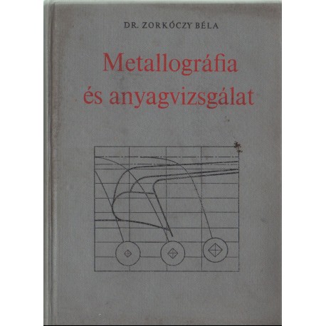Metallográfia és anyagvizsgálat