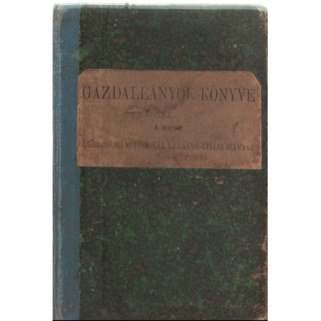 Gazdaleányok könyve I. rész