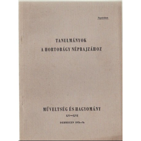 Tanulmányok a Hortobágy néprajzához