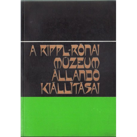 A Rippl-Rónai Múzeum állandó kiállításai