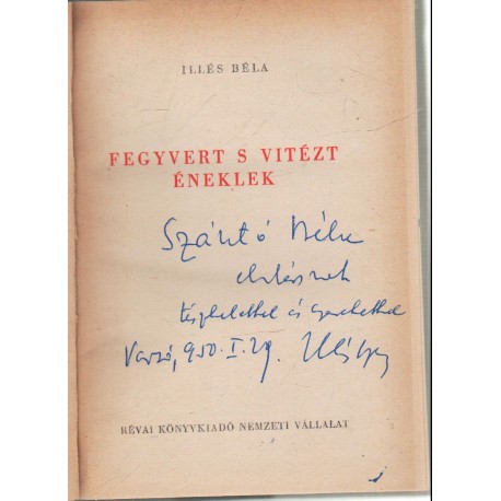 Fegyvert s vitézt énekelek (dedikált)