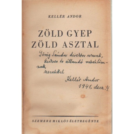 Zöld gyep, zöld asztal (dedikált)