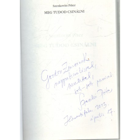 Meg tudod csinálni (dedikált)