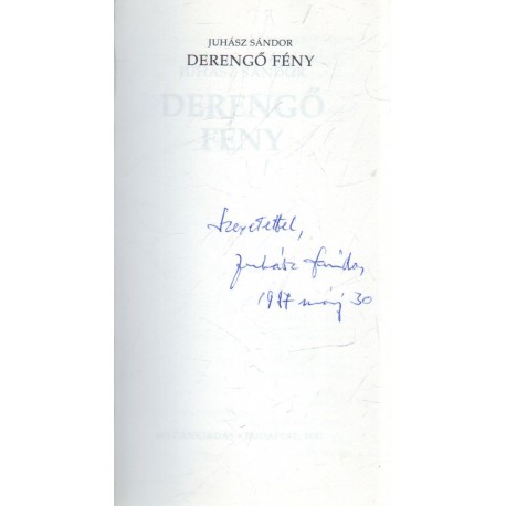 Derengő fény (dedikált)